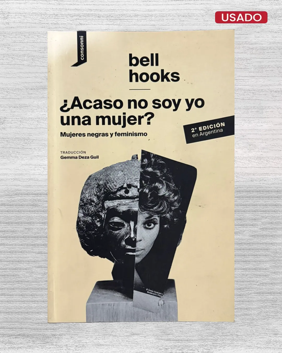 ¿ACASO NO SOY YO UNA MUJER? MUJERES NEGRAS Y FEMINISMO