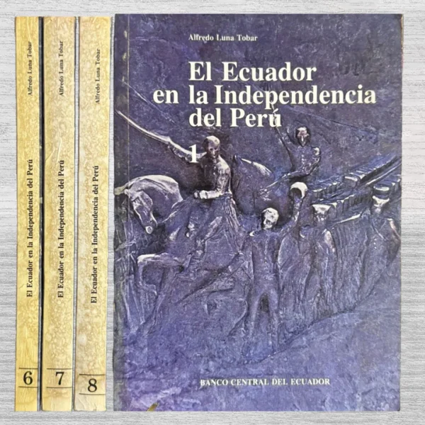 EL ECUADOR EN LA INDEPENDENCIA DEL PERÚ (3 VOLUMENES)