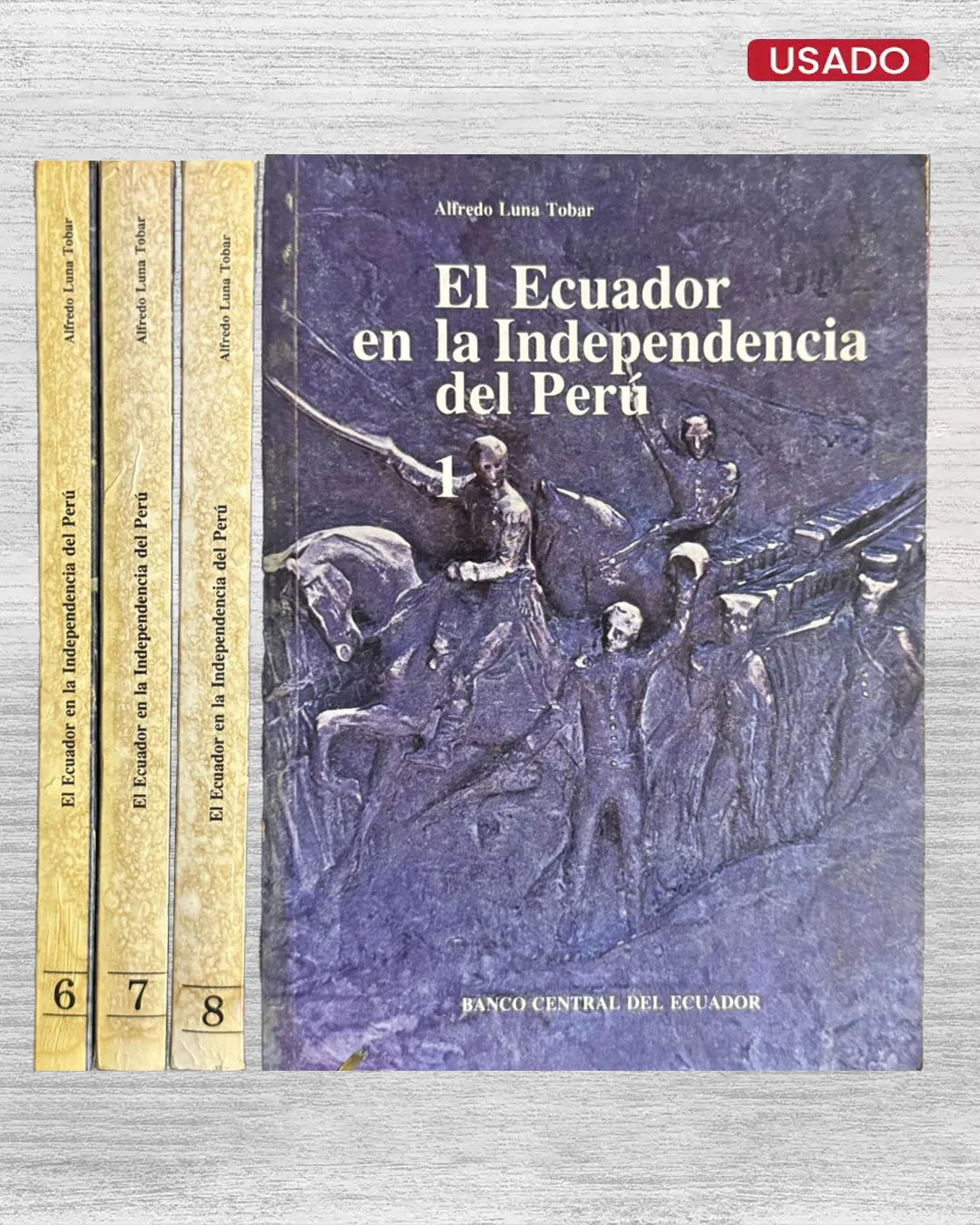 EL ECUADOR EN LA INDEPENDENCIA DEL PERÚ (3 VOLUMENES)