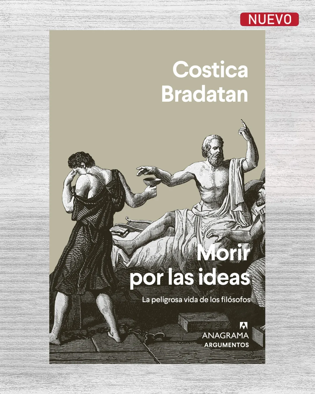 MORIR POR LAS IDEAS. LA PELIGROSA VIDA DE LOS FILÓSOFOS