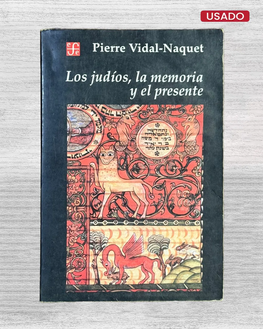 LOS JUDÍOS, LA MEMORIA Y EL PRESENTE