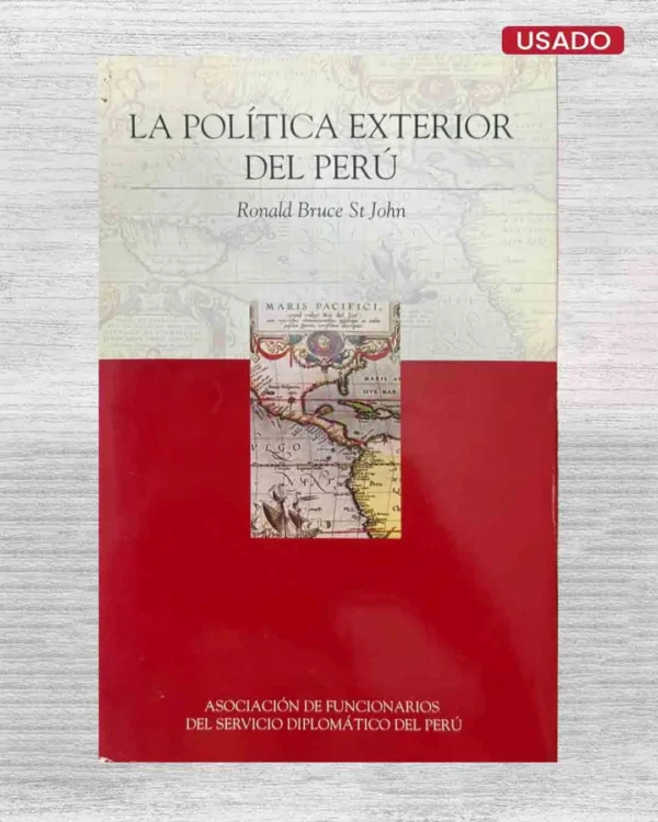 LA POLÍTICA EXTERIOR DEL PERÚ