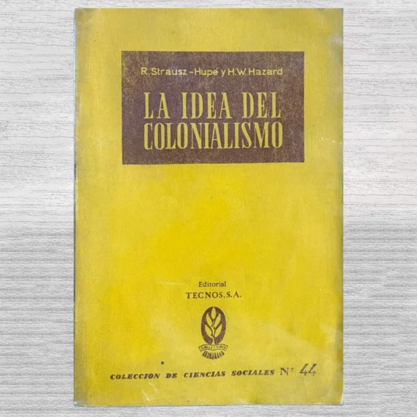 LA IDEA DEL COLONIALISMO