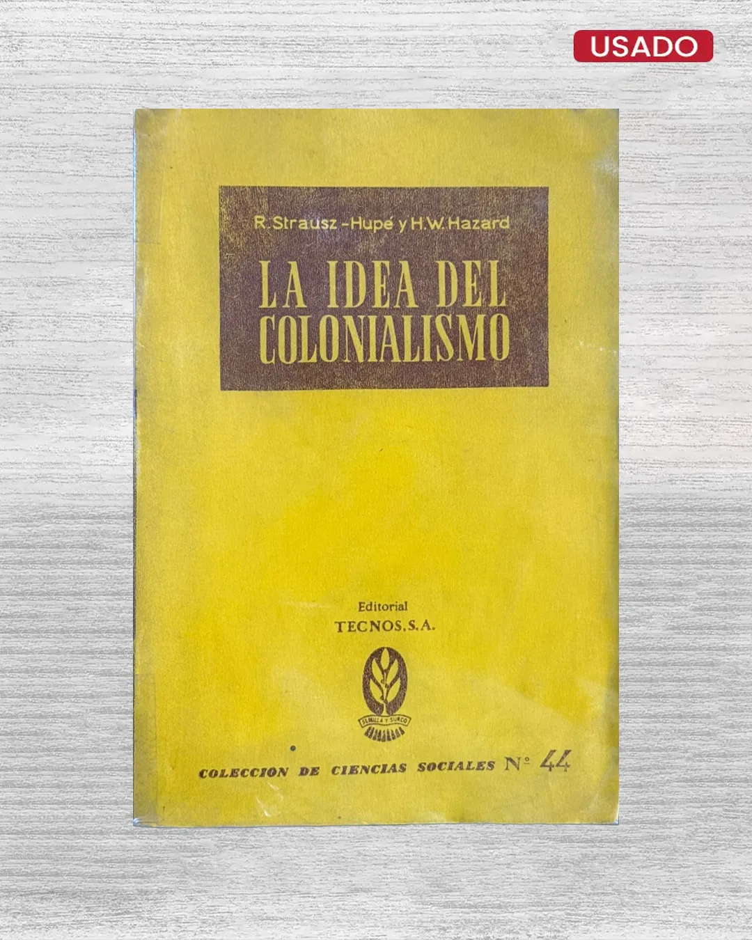 LA IDEA DEL COLONIALISMO