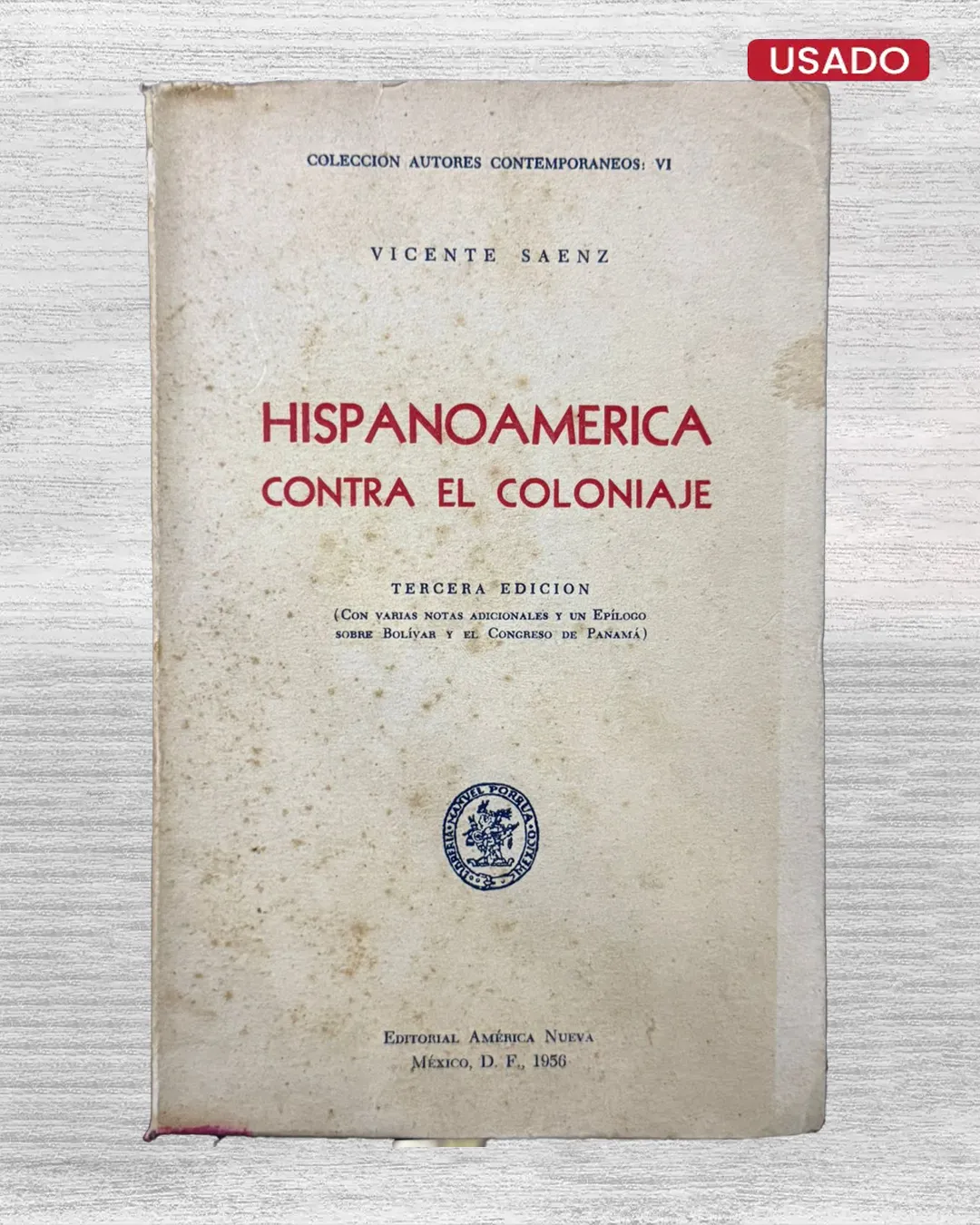 HISPANO AMÉRICA CONTRA EL COLONIAJE