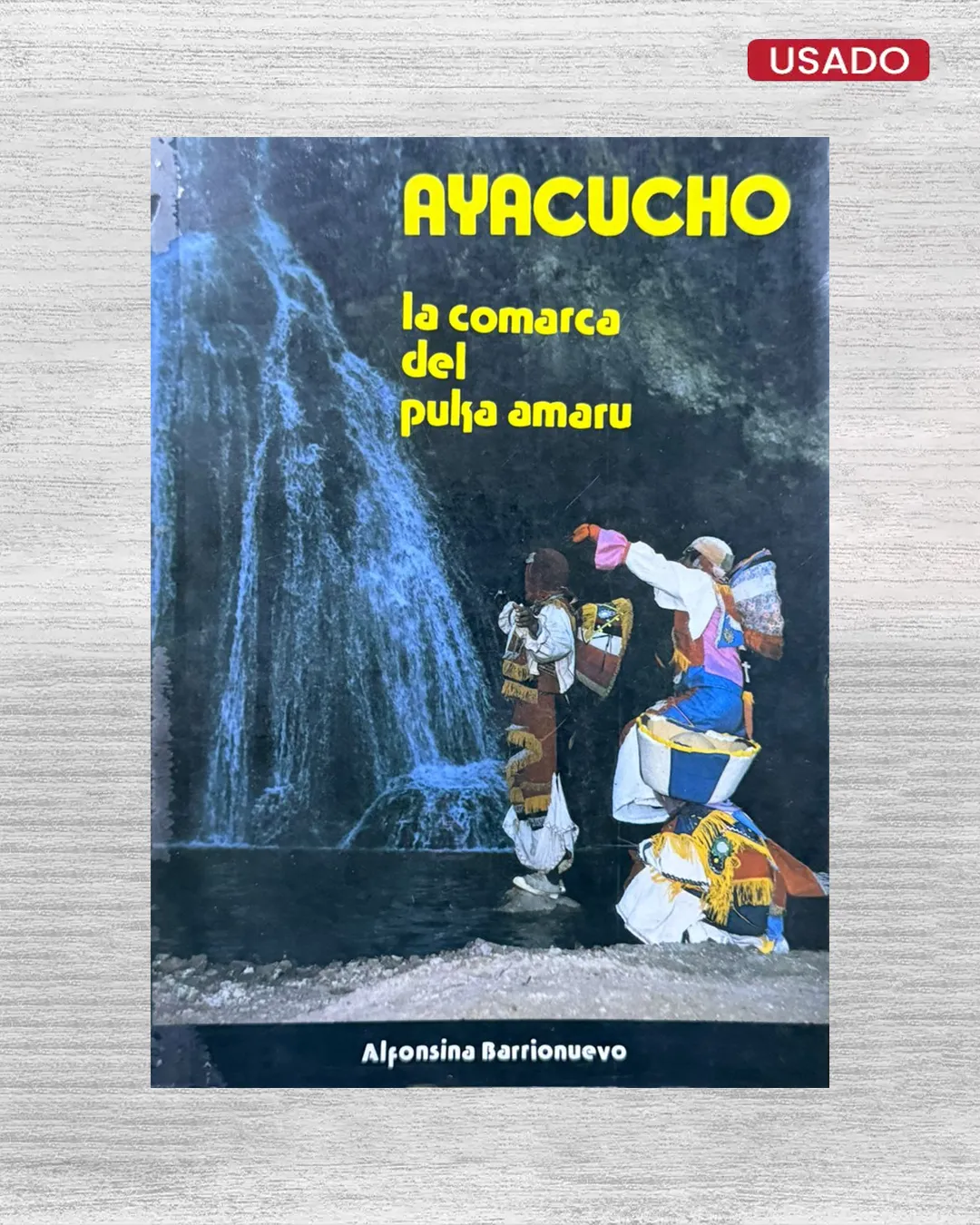 AYACUCHO: LA COMARCA DEL PUKA AMARU