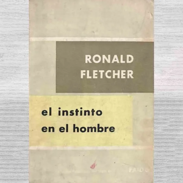 EL INSTINTO EN EL HOMBRE