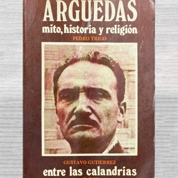 ARGUEDAS: MITO, HISTORIA Y RELIGIÓN