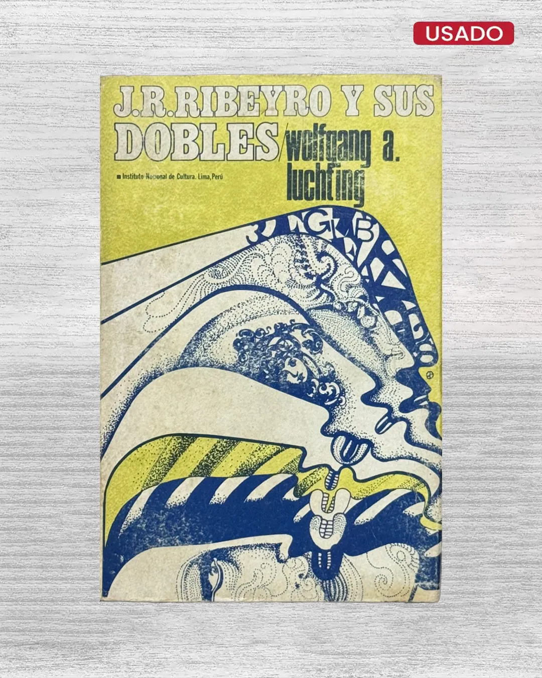 J. R. RIBEYRO Y SUS DOBLES