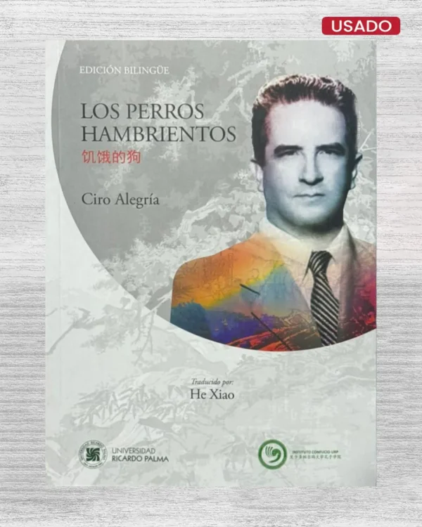 LOS PERROS HAMBRIENTOS (EDICION BILINGÜE – CHINO / ESPAÑOL)