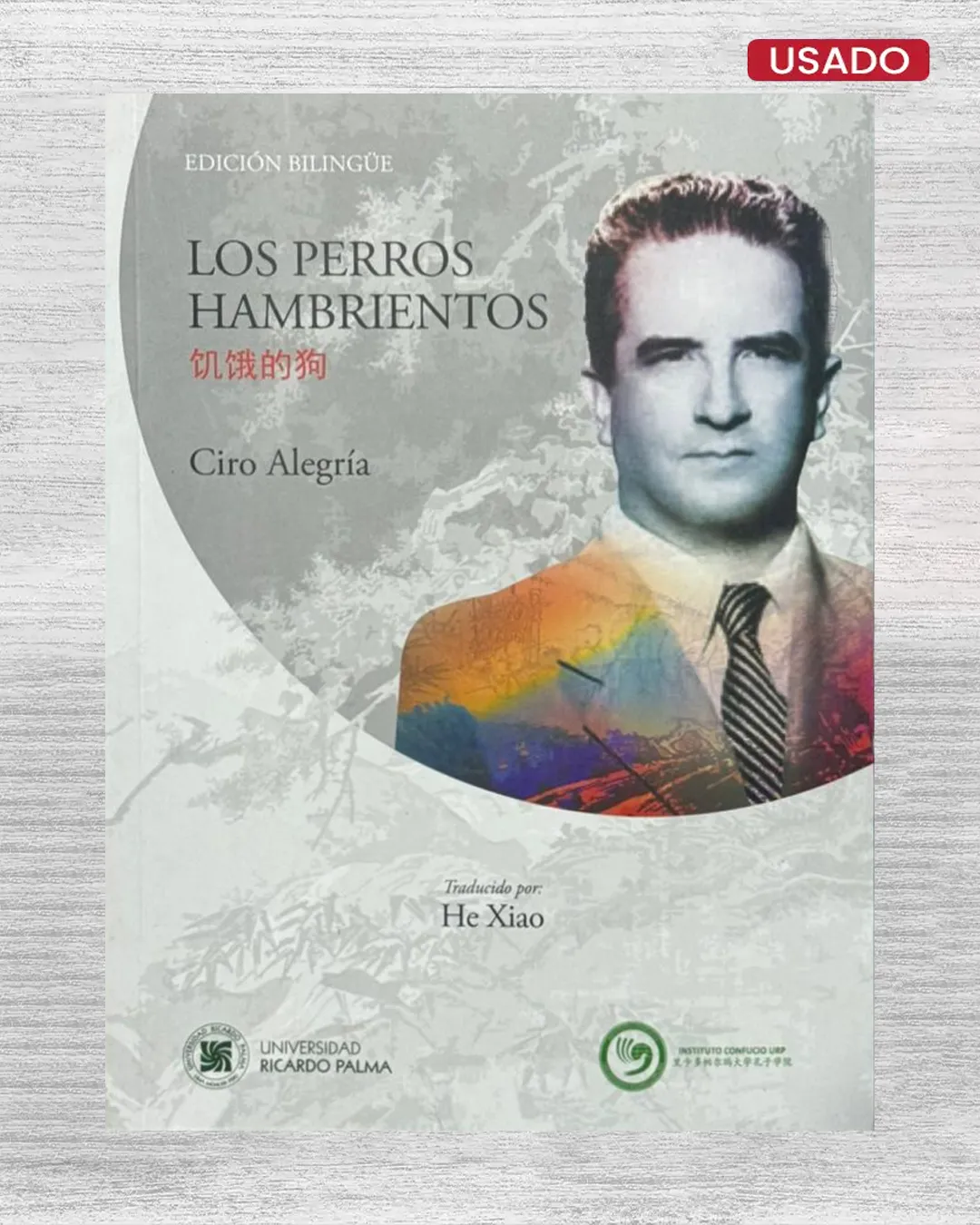 LOS PERROS HAMBRIENTOS (EDICION BILINGÜE - CHINO / ESPAÑOL)