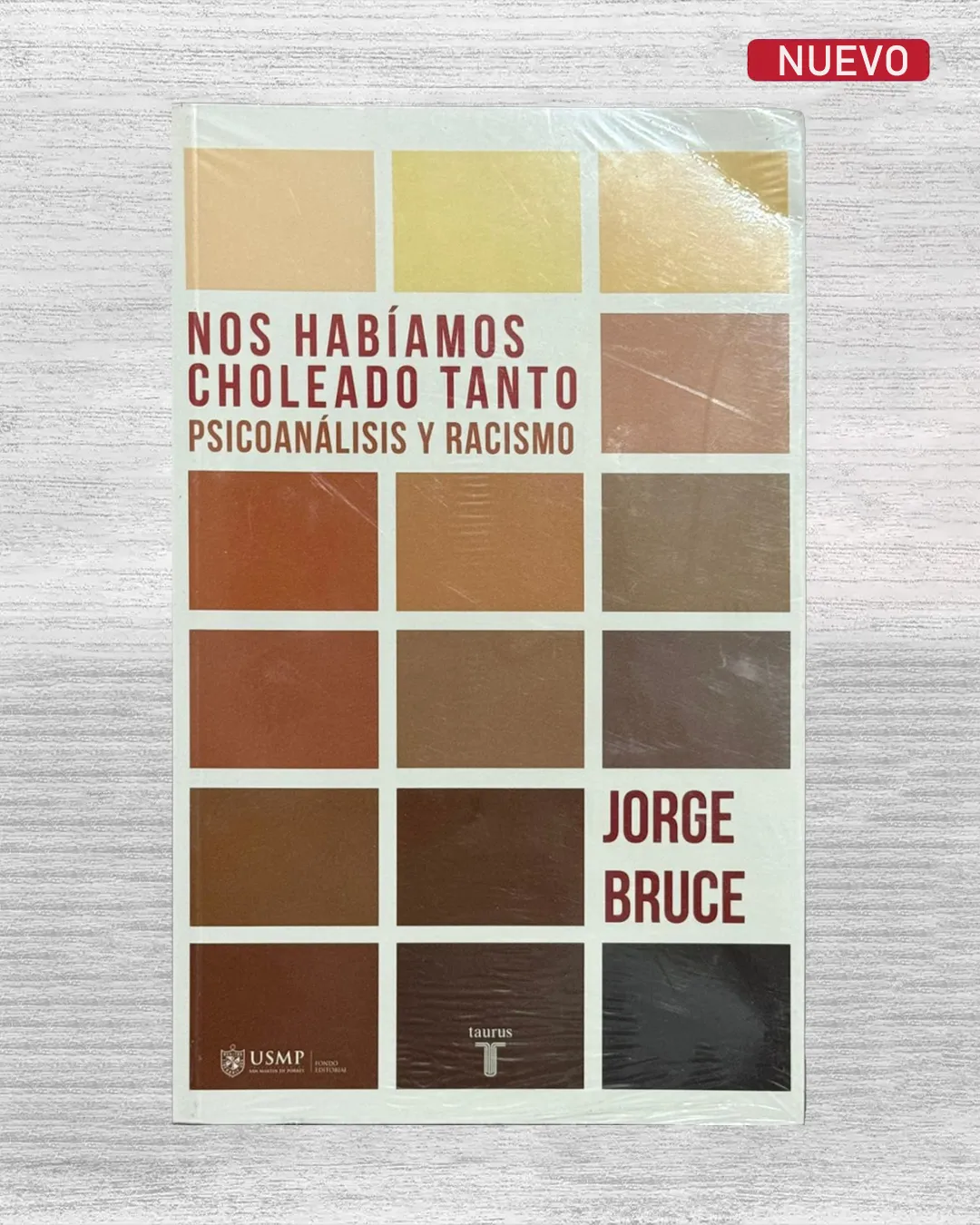 NOS HABÍAMOS CHOLEADO TANTO. PSICOANÁLISIS Y RACISMO