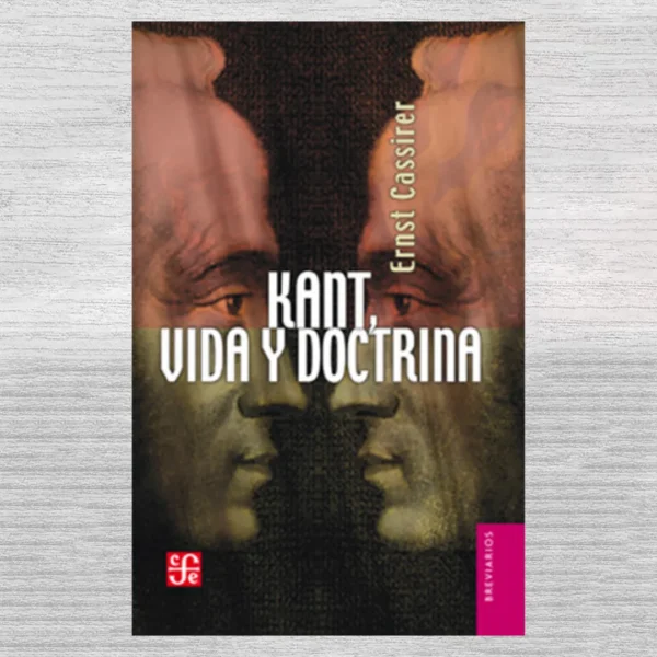KANT, VIDA Y DOCTRINA