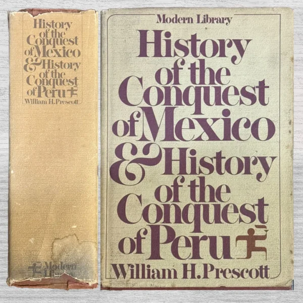 HISTORY OF THE CONQUEST OF MEXICO & HISTORY OF THE CONQUEST OF PERU – TEXTO EN INGLÉS