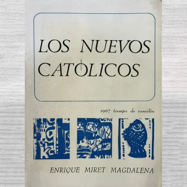 LOS NUEVOS CATÓLICOS