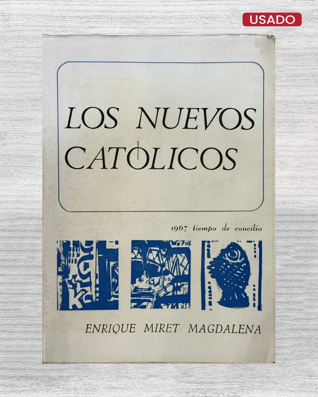 LOS NUEVOS CATÓLICOS