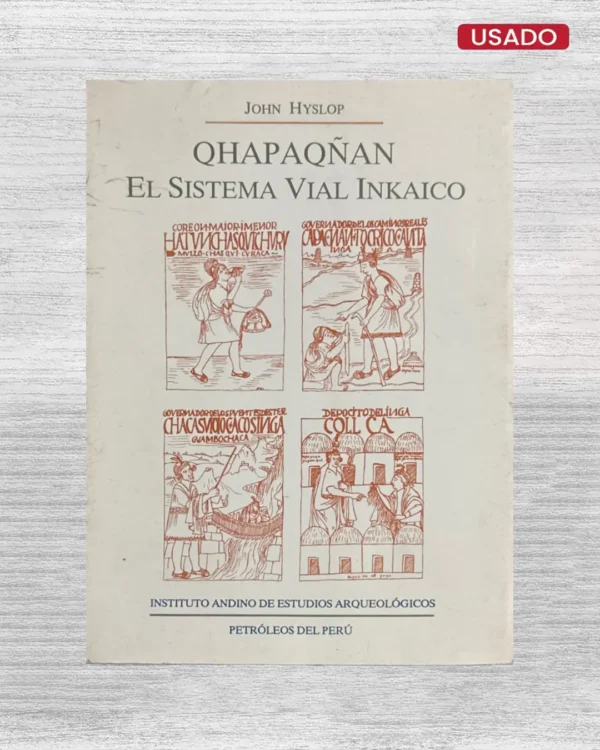 QHAPAQÑAN. EL SISTEMA VIAL INKAICO