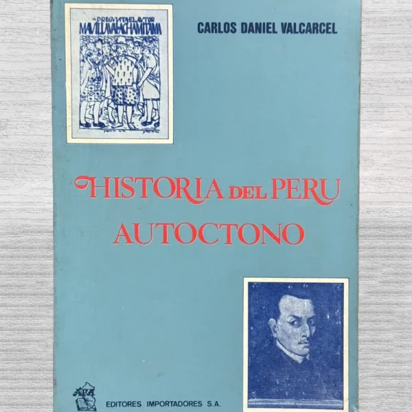 “HISTORIA DEL PERU AUTOCTONO”