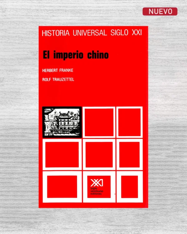 HISTORIA UNIVERSAL SIGLO XXI: EL IMPERIO CHINO