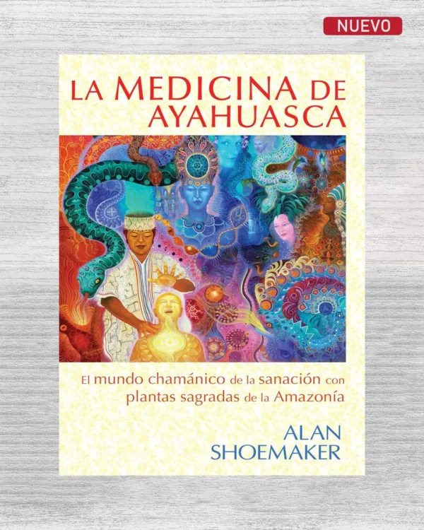LA MEDICINA DE AYAHUASCA