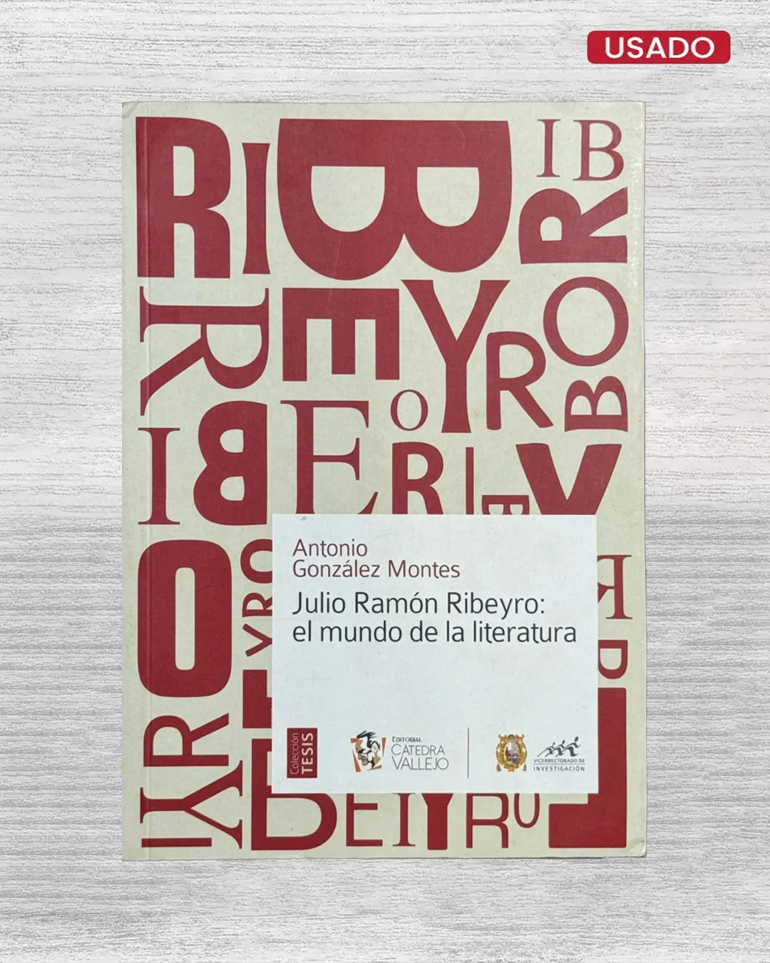 JULIO RAMÓN RIBEYRO: EL MUNDO DE LA LITERATURA