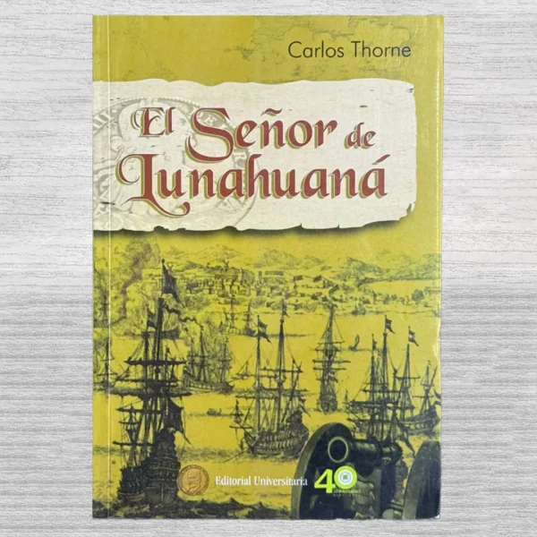 EL SEÑOR DE LUNAHUANÁ