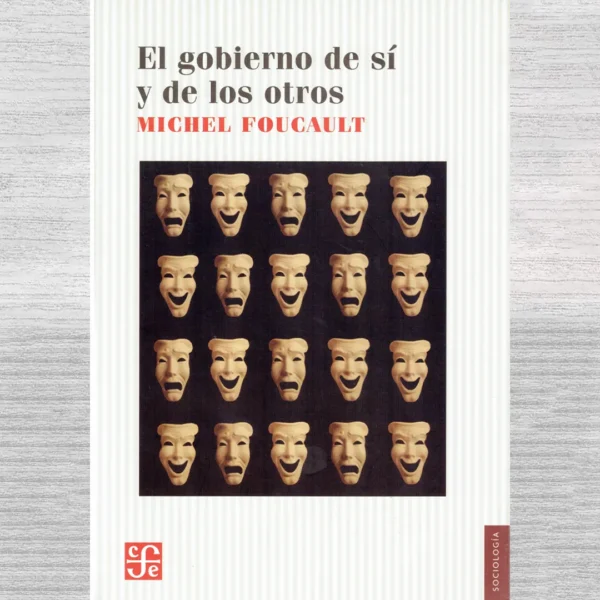 EL GOBIERNO DE SÍ Y DE LOS OTROS