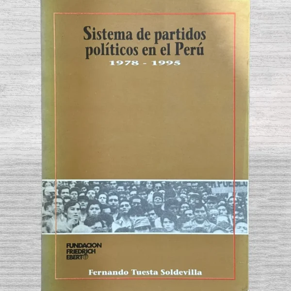 SISTEMA DE PARTIDOS POLÍTICOS EN EL PERÚ (1978 – 1995)
