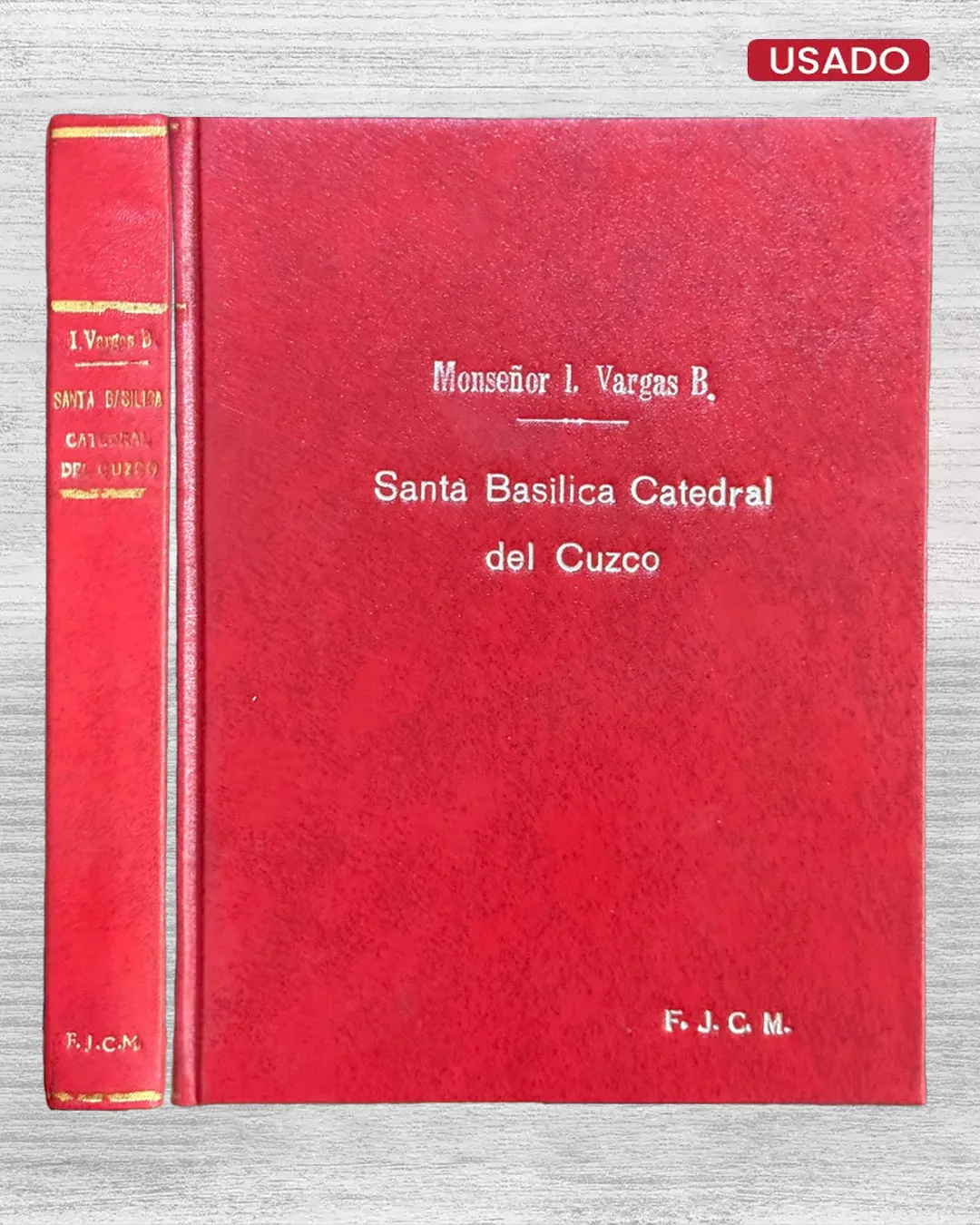 SANTA BASÍLICA CATEDRAL DEL CUZCO