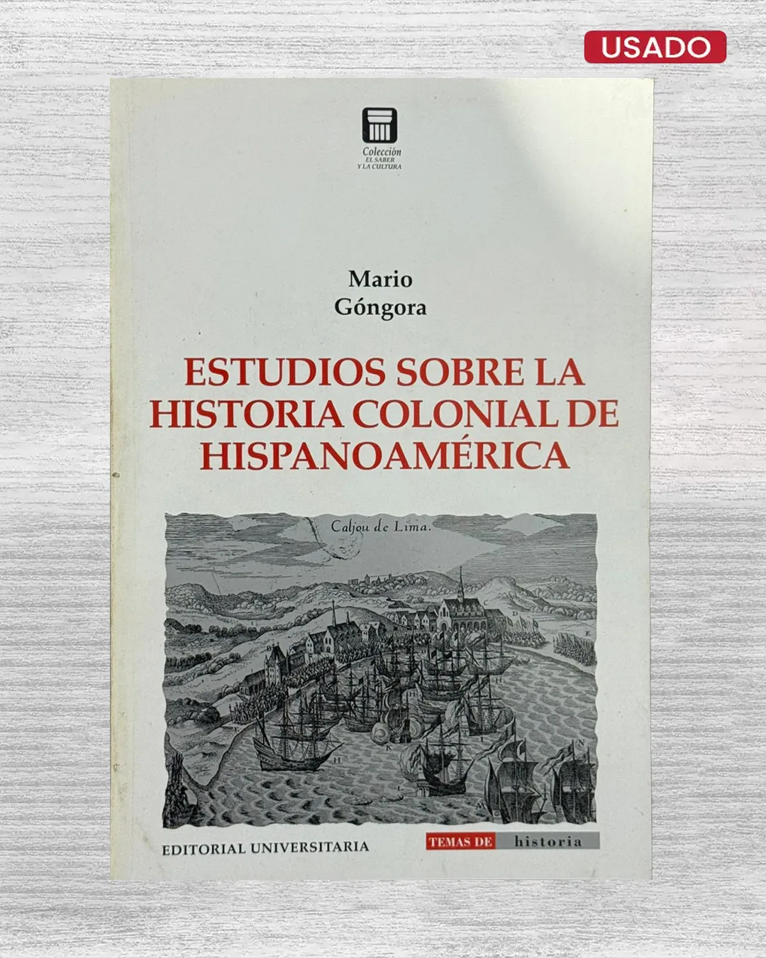 ESTUDIOS SOBRE LA HISTORIA COLONIAL DE HISPANOAMERICA