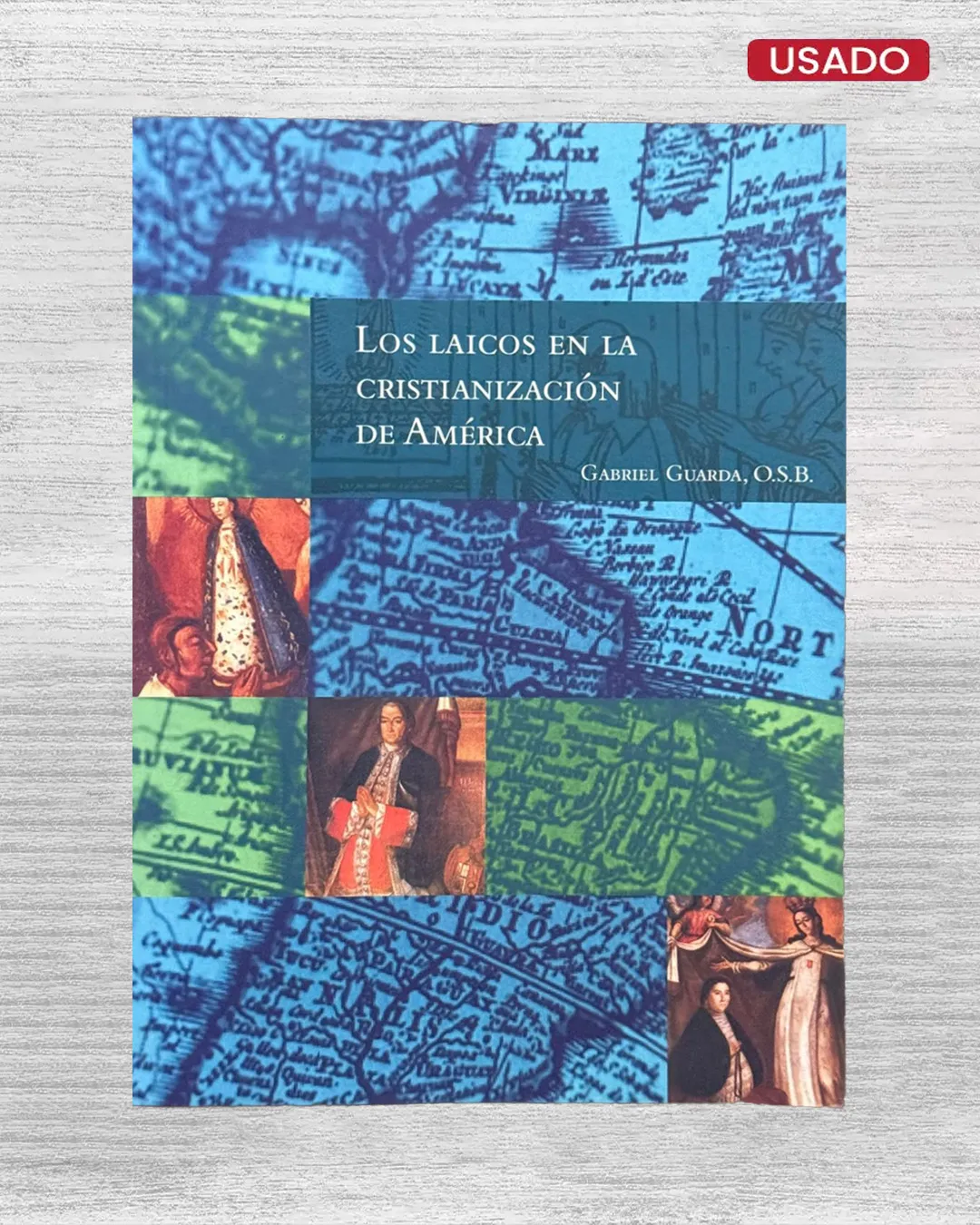 LOS LAICOS EN LA CRISTIANIZACIÓN DE AMÉRICA
