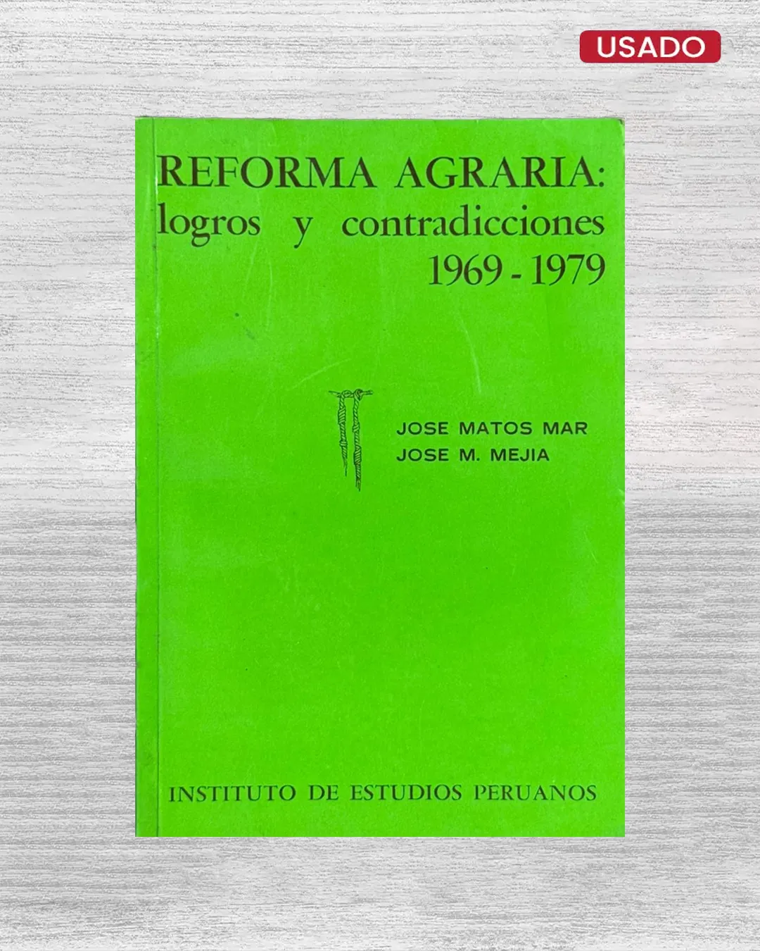 REFORMA AGRARIA: LOGROS Y CONTRADICCIONES (1969-1979)
