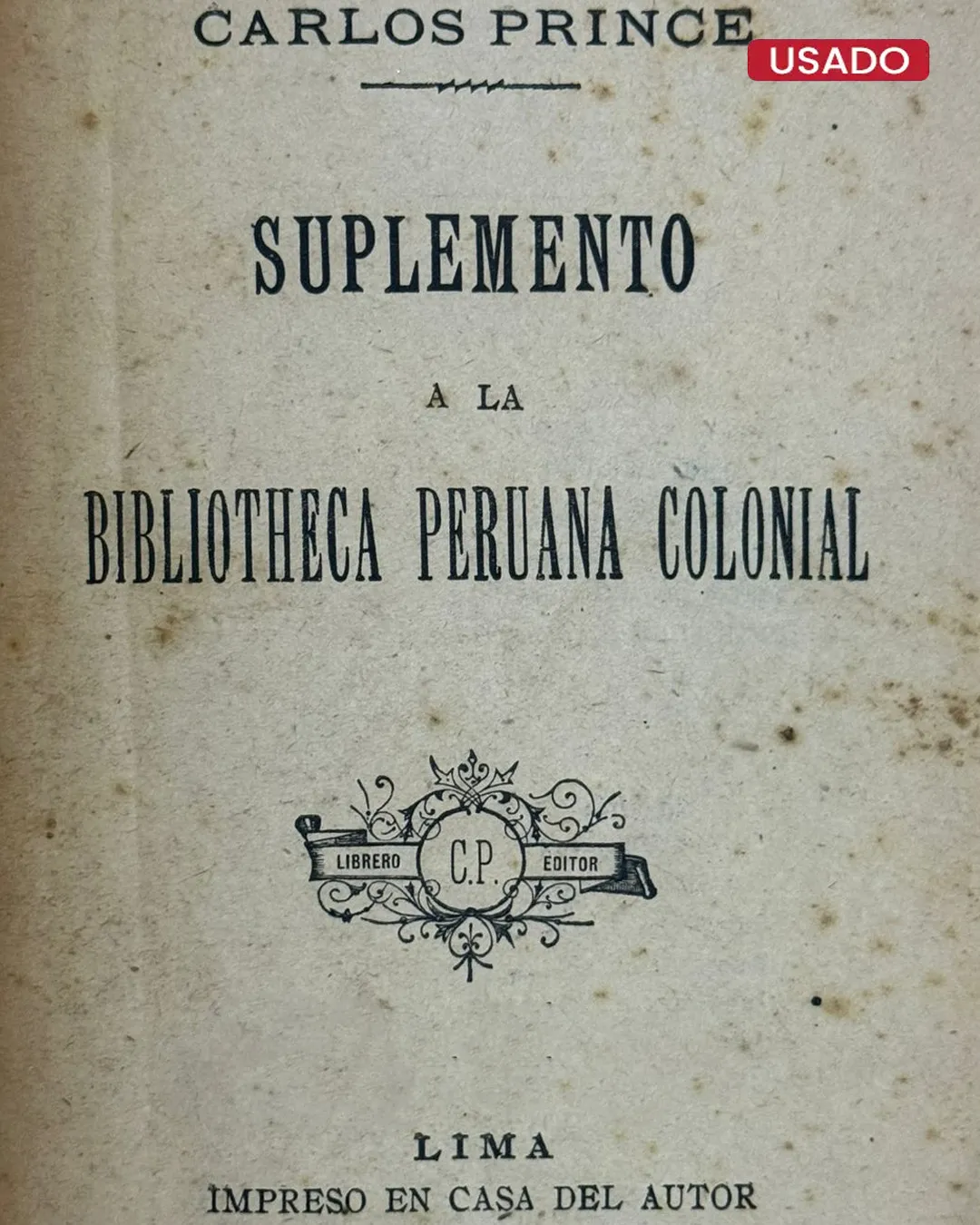 SUPLEMENTO A LA BIBLIOTECA PERUANA COLONIAL - Imagen 2