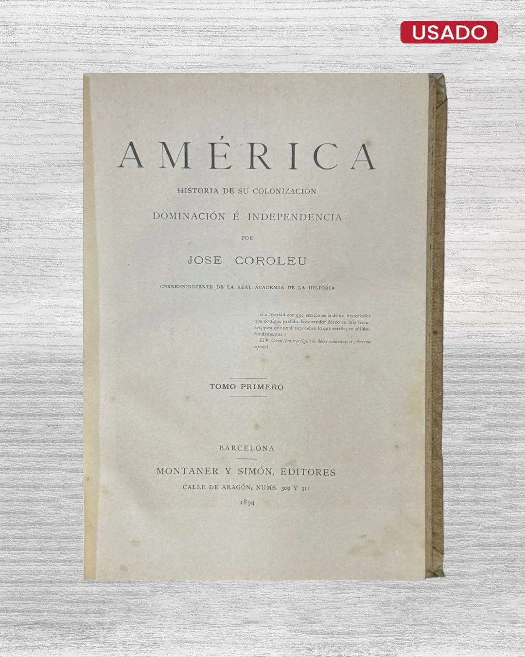 AMÉRICA. HISTORIA DE SU COLONIZACIÓN, DOMINACIÓN E INDEPENDENCIA