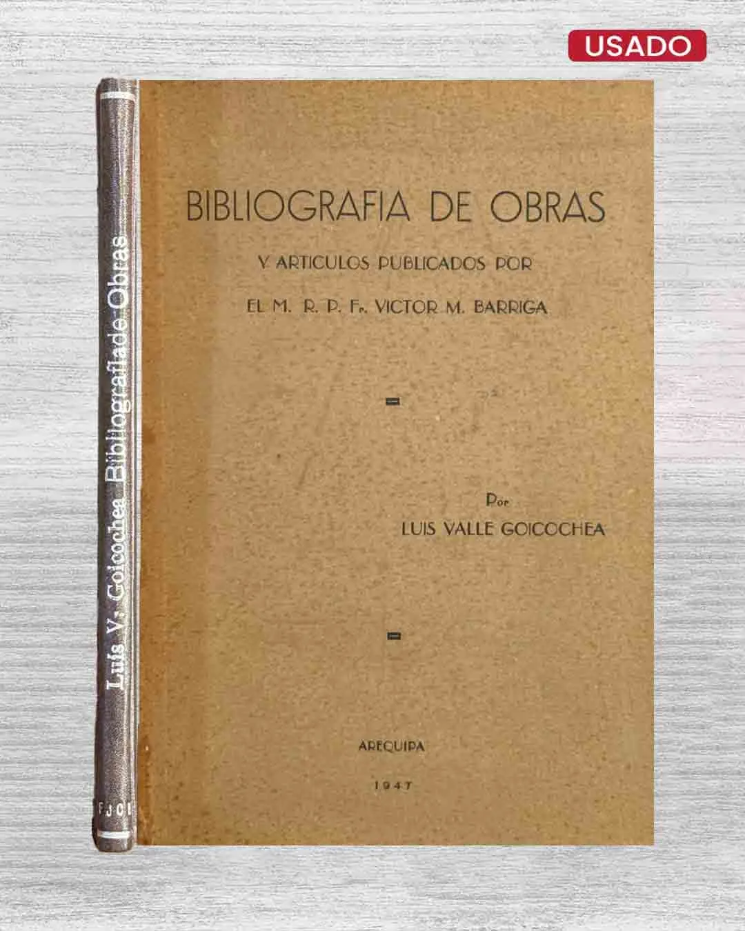 BIBLIOGRAFÍA DE OBRAS Y ARTICULOS PUBLICADOS POR EL M. R. P. F. VICTOR M. BARRIGA