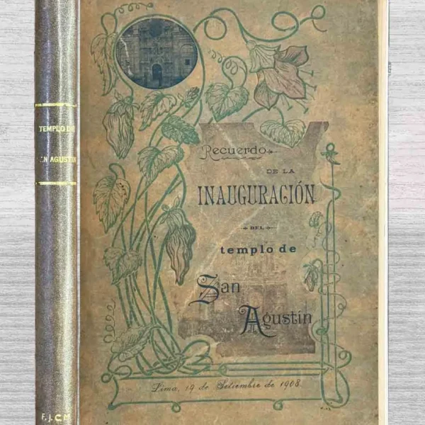 RECUERDO DE LA INAGURACIÓN DEL TEMPLO DE SAN AGUSTÍN (19 DE ESETIEMBRE DE 1908)