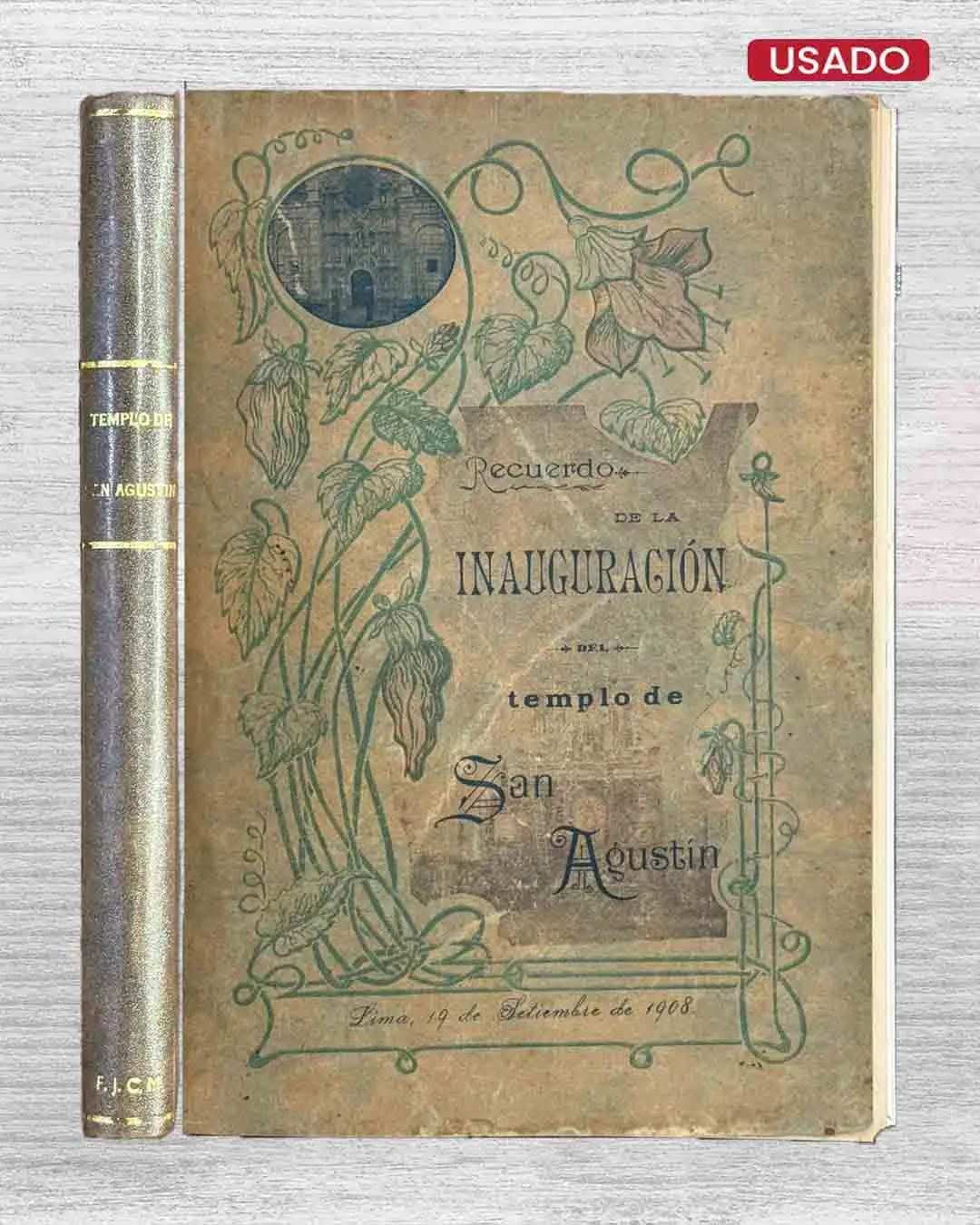 RECUERDO DE LA INAGURACIÓN DEL TEMPLO DE SAN AGUSTÍN (19 DE ESETIEMBRE DE 1908)