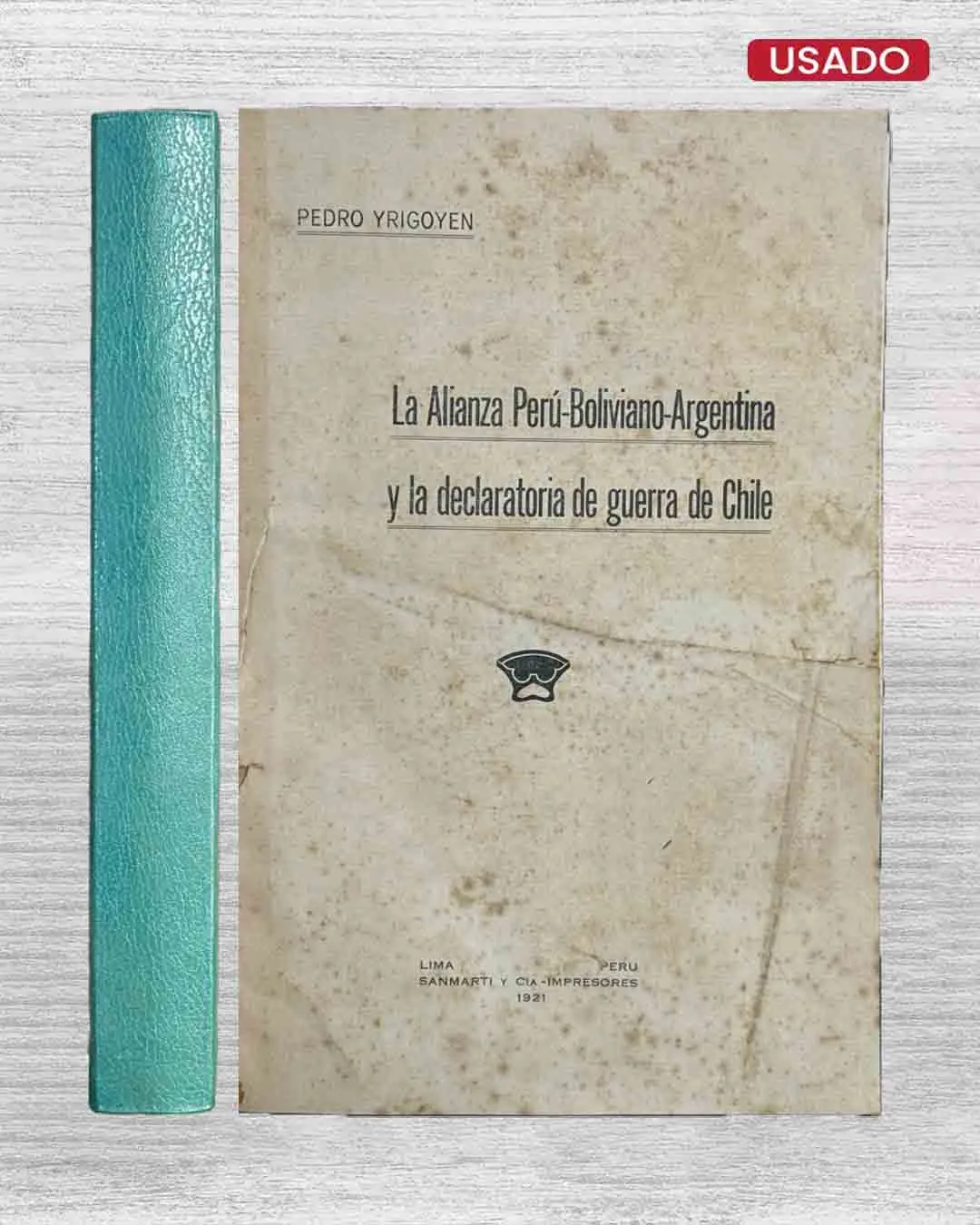 LA ALIANZA PERÚ-BOLIVIANO-ARGENTINA Y LA DECLARATORIA DE GUERRA DE CHILE