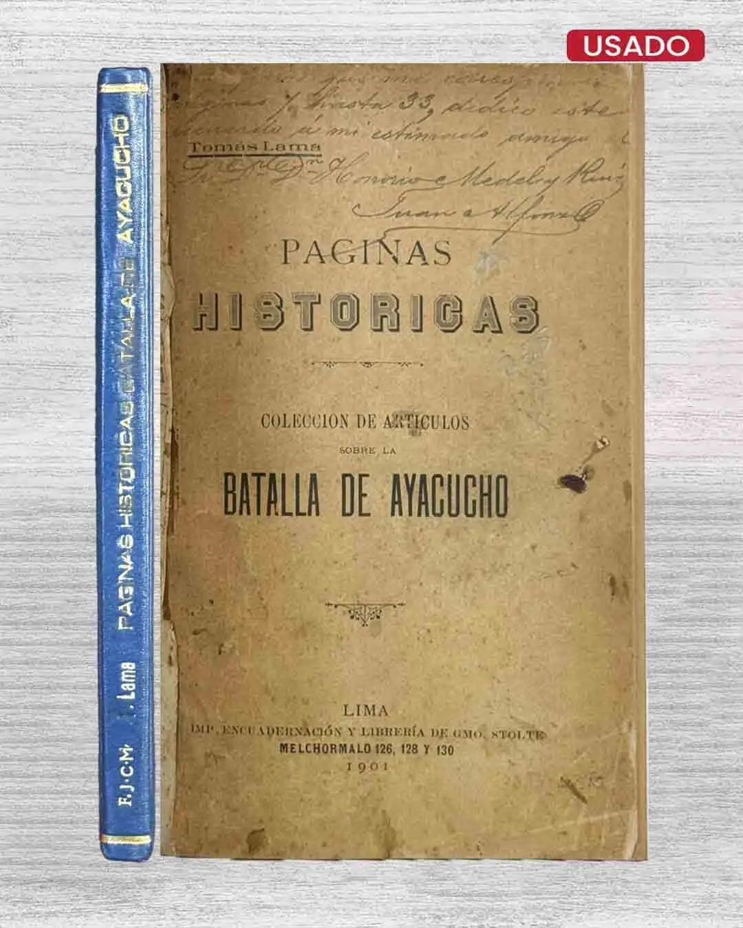 PÁGINAS HISTÓRICAS: COLECCIÓN DE ARTÍCULOS SOBRE LA BATALLA DE AYACUCHO (CON FIRMA DEL AUTOR)