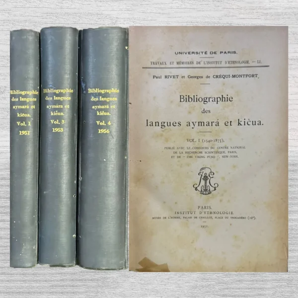 BIBLIOGRAPHIE DES LANGUES AYMARÁ ET KICUA (VOL. 1 – VOL. III – VOL IV) – TEXTO EN FRANCES Y EN ESPAÑOL