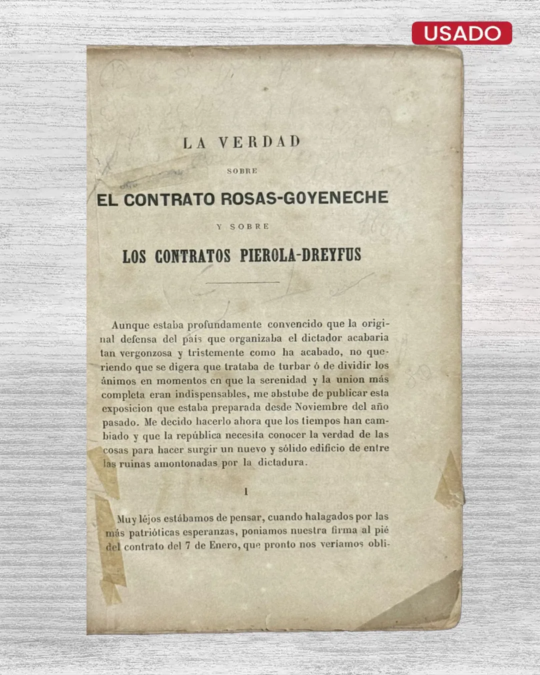 LA VERDAD SOBRE EL CONTRATO ROSAS -GOYONECHE Y SOBRE LOS CONTRATOS PIEROLA-DREYFUS