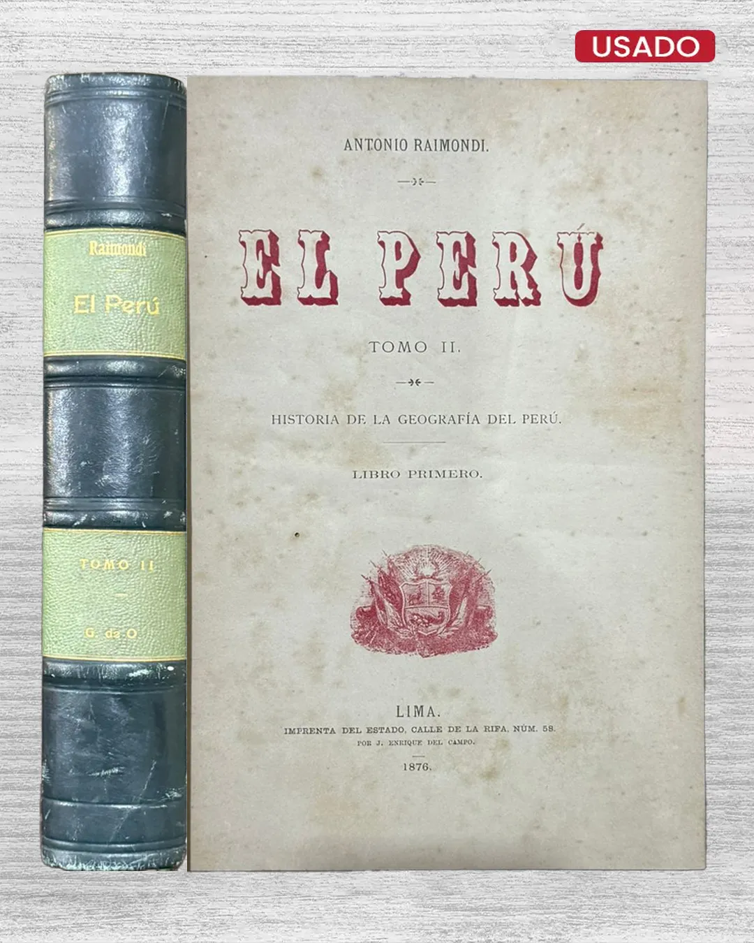 EL PERÚ. TOMO II. HISTORIA DE LA GEOGRAFÍA DEL PERÚ