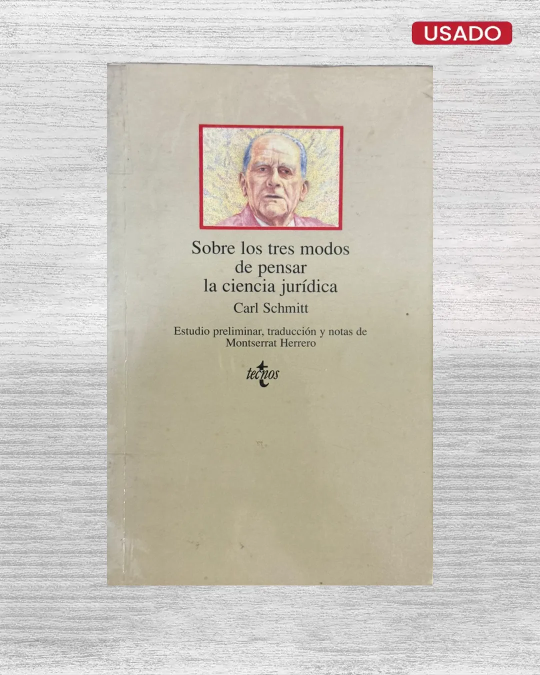 SOBRE LOS TRES MODOS DE PENSAR LA CIENCIA JURÍDICA