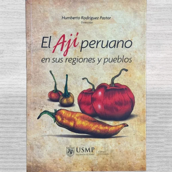 EL AJÍ PERUANO EN SUS REGIONES Y PUEBLOS