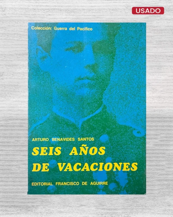 SEIS AÑOS DE VACACIONES