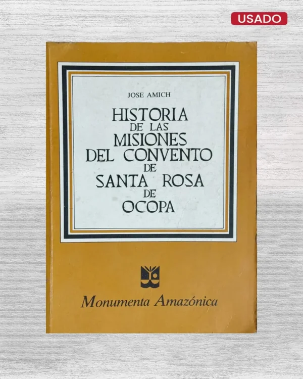 HISTORIA DE LAS MISIONES DEL CONVENTO DE SANTA ROSA DE OCOPA