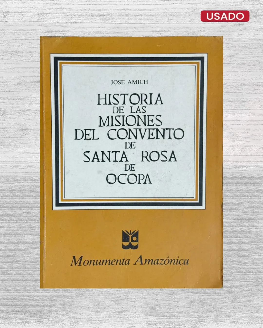 HISTORIA DE LAS MISIONES DEL CONVENTO DE SANTA ROSA DE OCOPA