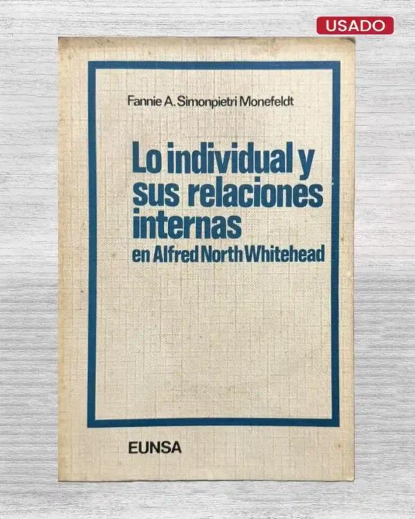 LO INDIVIDUAL Y SUS RELACIONES INTERNAS EN ALFRED NORTH WHITEHEAD