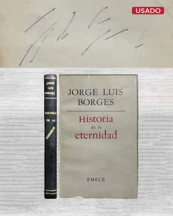  HISTORIA DE LA ETERNIDAD (CUENTA CON FIRMA DEL AUTOR)