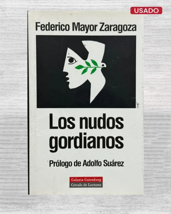 LOS NUDOS GORDIANOS (CON FIRMA DEL AUTOR)